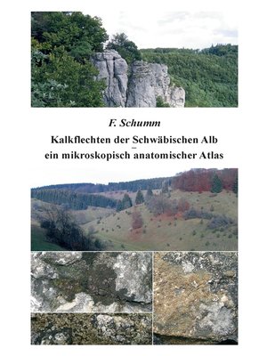 cover image of Kalkflechten der Schwäbischen Alb--ein mikroskopisch anatomischer Atlas
